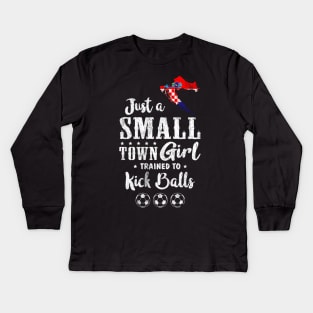 Just a Small Town Girl Croatia Soccer Tshirt Kids Long Sleeve T-Shirt